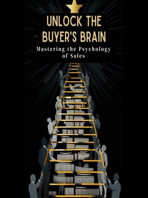 cover image of Unlock the Buyer's Brain